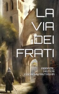 La Via dei Frati (BG)